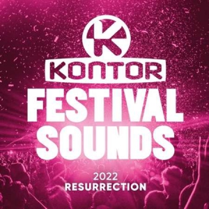 VA - Kontor Festival Sounds 2022 - Resurrection [3CD] 