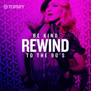 VA - Be Kind Rewind To The 90's