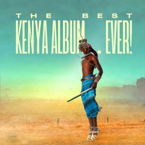 VA - The Best Kenya Album In The World...Ever!