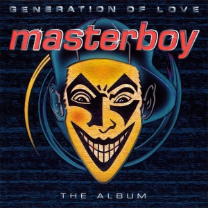 Masterboy - Generation Of Love - The Album