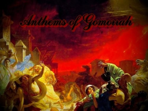 Anthems Of Gomorrah - 4 Relises