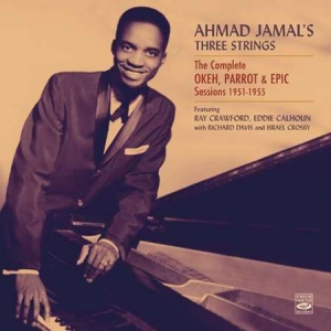 Ahmad Jamal - Ahmad Jamal's Three Striпgs the Complete Okeh [Parrot & Epic Sessions 1951-1955]