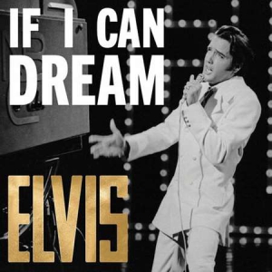 Elvis Presley - If I Can Dream: The Very Best of Elvis