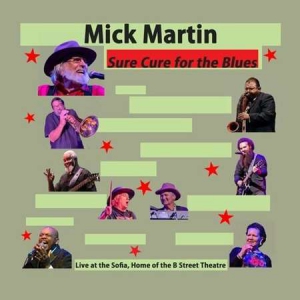 Mick Martin - Sure Cure for the Blues