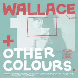 Wallace - And Other Colours