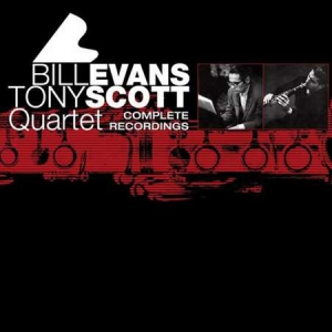 Bill Evans, Tony Scott - Complete Recordings with Tony Scott [2CD] 