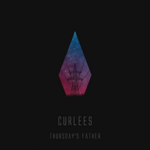 Curlees - Thursday's Father