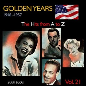VA - Golden Years 1948-1957 . The Hits from A to Z . [Vol. 21]