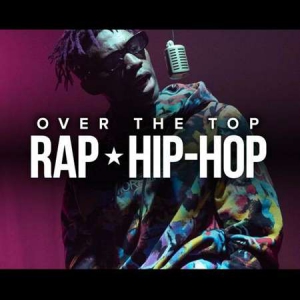 VA - Over The Top: Rap Hip-Hop