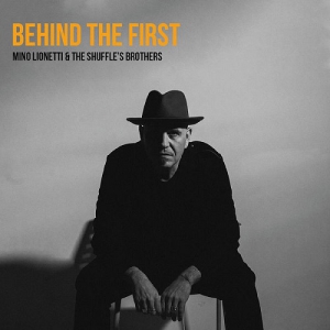 Mino Lionetti & The Shuffle's Brothers - Behind the First