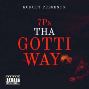 Kurupt - Kurupt Presents: 7Ps Tha Gotti Way