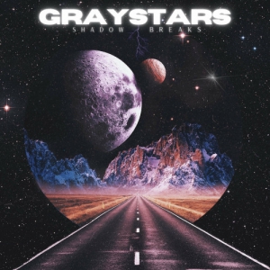 Graystars - Shadow Breaks
