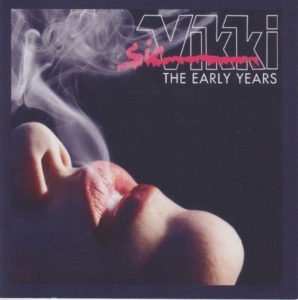 Sic Vikki - The Early Years