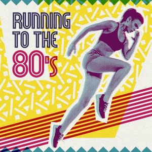 VA - Running To The 80s 