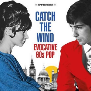 VA - Catch the Wind: Evocative 60s Pop