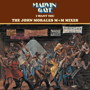 Marvin Gaye - I Want You The John Morales M+M Mixes