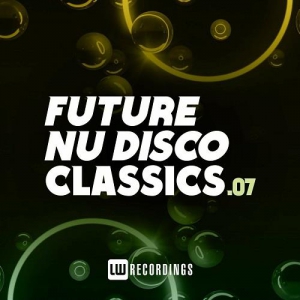 VA - Future Nu Disco Classics Vol. 07