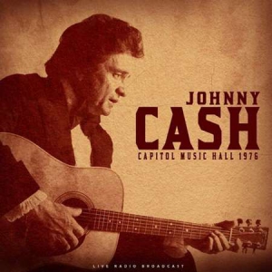 Johnny Cash - Capitol Music Hall 1976 [Live]