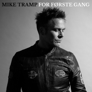 Mike Tramp - For Forste Gang For Altid