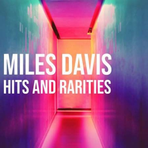 Miles Davis - Miles Davis Hits and Rarities