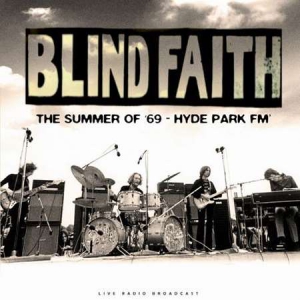 Blind Faith - The Summer of '69 (Hyde Park FM) [live]