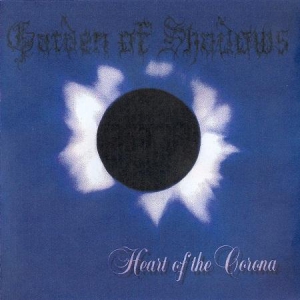 Garden Of Shadows - Heart Of The Corona