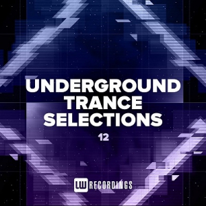 VA - Underground Trance Selections Vol.12