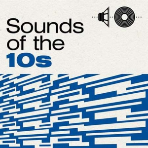 VA - Sounds of the 10s