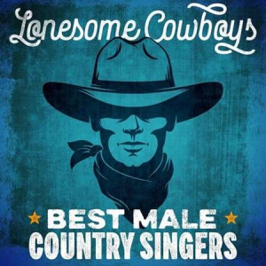 VA - Lonesome Cowboys - Best Male Country Singers