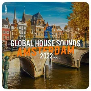 VA - Global House Sounds - Amsterdam 2022, Vol.2