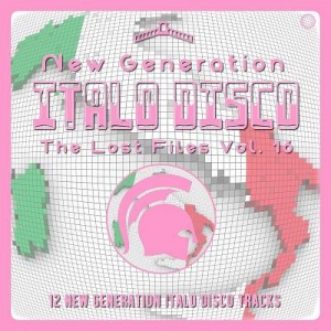 VA - New Generation Italo Disco - The Lost Files Vol. 16