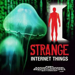 VA - Strange Internet Things