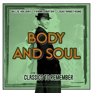 VA - Body and Soul [Classics to Remember]