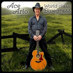 Ace Arlo - World-class Bluegrass