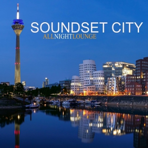 Soundset City - All Night Lounge