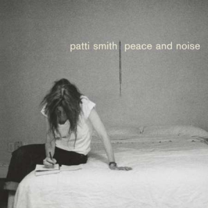 Patti Smith - Peace & Noise [24-bit Hi-Res]