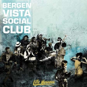 Bergen Vista Social Club - Lille Havanna