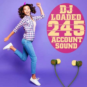 VA - 245 DJ Loaded - Account Sound