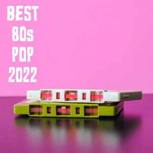 VA - Best 80s Pop 2022