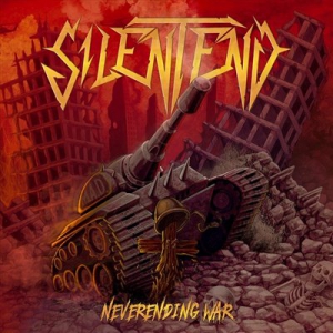 Silentend - Neverending War