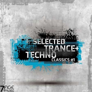 VA - Selected Trance Techno Classics [Vol.1]