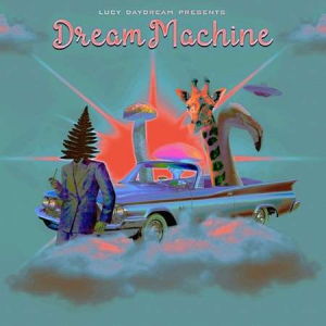 Lucy Daydream - Dream Machine
