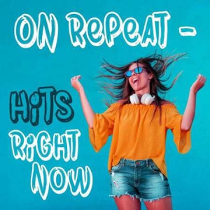 VA - On Repeat - Hits Right Now
