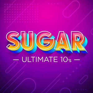VA - Sugar - Ultimate 10's