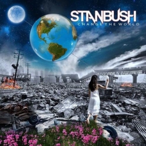 Stan Bush - Change The World