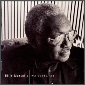Ellis Marsalis - Whistle Stop