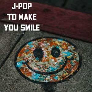 VA - J-Pop To Make You Smile