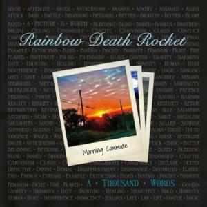 Rainbow Death Rocket - A Thousand Words