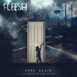 Fleesh - Home Again [A Tribute to Pink Floyd]
