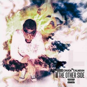 Cruch Calhoun - The Other Side